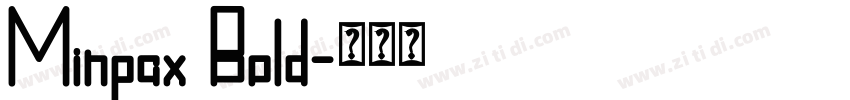 Minpax Bold字体转换